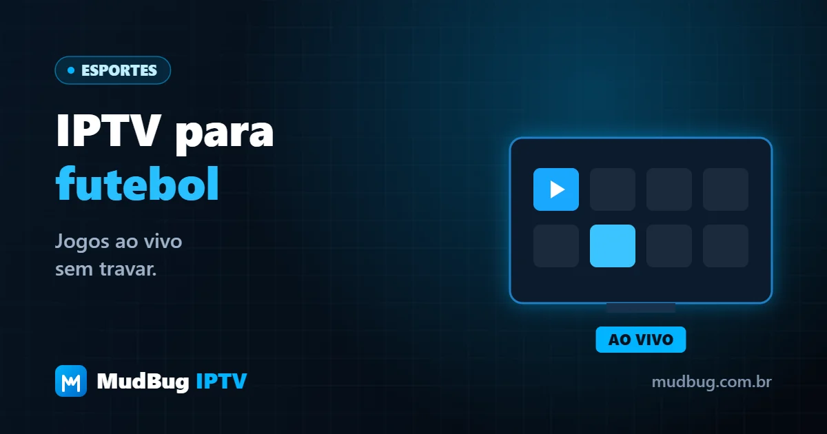 IPTV para futebol: TV mostrando partida ao vivo com indicador de transmissão — MudBug IPTV