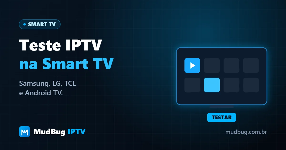 Teste IPTV na Smart TV: tela de TV com lista de canais e ícone do WhatsApp — MudBug IPTV